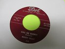 MICKEY GILLEY COME ON BABY / CALL ME SHORTY  45 7