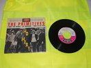 RARE EP 45 TOURS THE PRIMITIVES REF. INT. 18093