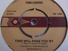 TOBI LEGEND   TIME WILL PASS YOU BY ** Re-issue RK 45