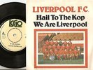 LIVERPOOL FOOTBALL CLUB F.C. HAIL TO THE KOP & WE ARE 1978 45+PS LFC REDS SIGNED