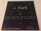 J Burd Time Scared Limited Edition /25 Random Coloured Vinyl LP SOLD OUT Rare