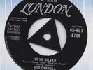 Bob Carroll Hi Yo Silver UK London 45 TRI Lone Ranger 1958