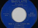 Northern/Sweet Soul 45 - Emulations - Move A Little Slower Girl - Emulate - mp3