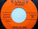 the PLURAL's doowop ORIGINAL First WANGER vg+ 45 DONNA MY DEAR / MISS ANNIE WS10