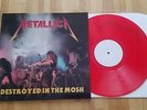 LP METALLICA DESTROYED IN THE MOSH RED VINYL NEW
