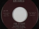 Northern Soul 45 - Delores Clark - Livin' To Please - Antares - VG++ mp3