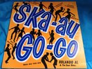 Rocksteady Reggae LP : Rolanda Al & The Soul Bros.   Ska-Au-Go-Go   1 Studio