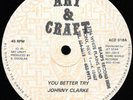 You Better Try   JOHNNY CLARKE   ART & CRAFT 12
