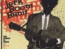 Various - The Jerk Boom  Bam  Greasy Rhythm n' Blues And Nasty Soul Party Vol...