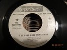 RARE NORTHERN SOUL  ; THE BLOSSOMS / LET YOUR LOVE SHINE ON ME *** DEMO ***