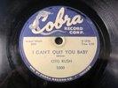 Otis Rush - I Can't Quit You Baby & Sit Down Baby - Cobra Records #5000 - 78rpm