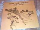 SEALED* Slow Train Coming BOB DYLAN Orig COLUMBIA Gotta Serve Somebody GOSPEL Lp