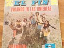 EL FIN *VAGANDO EN LAS TINIEBLAS* MINT 1970 HAMMOND PSYCH SOUL FUNK 45