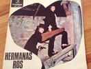 HERMANAS ROS *UN ETERNO AMOR* UNPLAYED PROMO SPANISH YE-YE SOUL BREAT 45