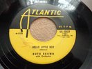 118...RUTH BROWN....HELLO LITTLE BOY...YELLOW ATLANTIC 45-1027