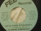 Flaming Emeralds / Have some everybody orig 1st blue issue  fee ex rare ....