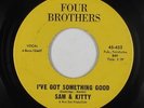 Northern Soul 45 - Sam & Kitty - I've Got Something Good - Four Brothers - VG++