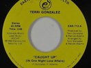70s Soul Disco 45 - Terri Gonzalez - Caught Up/How Good It Is - Eastbourne - VG+