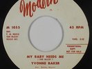 Northern Soul 45 - Yvonne Baker - My Baby Needs Me - Modern - mp3