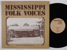 MISSISSIPPI FOLK VOICES Various Artists ROUNDER LP VG++