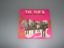 Disque 45 T.  THE V.I.P.'S 