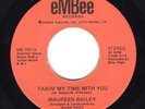 ONLY 30 MADE  EMBEE 1976 MAUREEN BAILEY 45 RECORD  TAKIN' MY TIME WITH YOU  VG++
