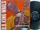 BB KING Wails LP Crown 5115 blues 1st press 1958  #1514