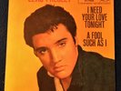 ELVIS PRESLEY 45 PS I Need Your Love Tonight / A Fool Such As I on RCA N MINT