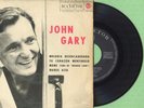 JOHN GARY / Melodia Desencadenada / RCA VICTOR 3-20750 Press Spain 1964 EP VG+