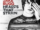 JAKE BUGG 'HEARTS THAT STRAIN' VINYL LP (2017)