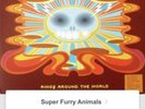 Super Furry Animals Gatefold Vinyl with 7” Rings Around The World.