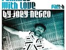 REMIXED WITH LOVE BY JOEY NEGRO 2 VINYL LP  8 TRACKS DISCO/DANCE  NEW