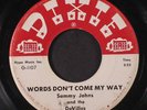 SAMMY JOHNS & DEVILLES: Words Don't Come My Way / Making Tracks 45 (plays above