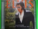 Elvis Presley -SUPPOSE THE HOME RECORDINGS VOLUME 2