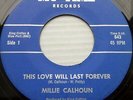Millie Calhoun +Group soul R&B MY TIME 45 This Love Will Last Forever JR228 HEAR