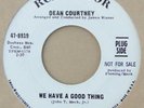 RcaVictor 47-8919 - Dean Courtney - We Have a Good Thing - northern soul 45rpm