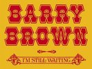 BARRY BROWN I'm Still Waiting LP NEW VINYL Radiation Roots reissue Horace Andy S