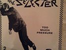 the selecter , too much prssure
