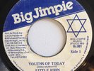LITTLE JOHN - YOUTHS OF TODAY - BIG JIMPIE ( DIGI ROOTS 7 )