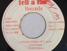 LLOYD LINBERG - JONAH COME OUT NOW - TELL A TALE ( RARE KILLER ROOTS 7 )
