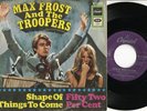 MAX FROST & THE TROOPERS - Shape Of Things To Come 7