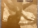 THESE TRAILS “THESE TRAILS” Holy Grail Hawaii Psych/Folk/Rock STONE MINT COPY