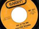 HECTOR RIVERA - DO IT TO ME b/w AT THE PARTY - NORTHERN SOUL - RARE - USA IMPORT