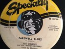 JOE LIGGINS Blues 45 Specialty #465 Farewell Blues b/w Deep Feeling Kind Of Love