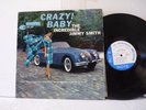 EXCELLENT INCREDIBLE JIMMY SMITH CRAZY BABY  LP BLUE NOTE W 63RD MONO RVG EAR  #