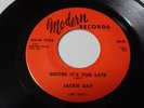 JACKIE DAY  Before it's too late  MODERN 1028 Orig 1966 Northern Soul 45