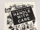 Traveling Wilburys “Handle With Care” LP.  Studio Demos And Live Recordings.