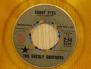 The Everly Brothers 45 EBONY EYES / WALK RIGHT BACK   WB M- YELLOW WAX