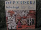 Endless Struggle/We Must Rebel/I Hate Myself/Bad Times by The Offenders...