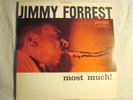 LP - JIMMY FORREST *  MOST MUCH   - DG - STEREO - BLACK  / SILVER LABEL- RVG